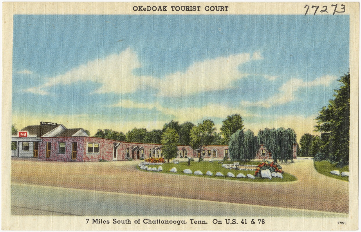 OkeDoak Tourist Court, 7 miles south of Chattanooga, Tenn, on U.S. 41 & 76