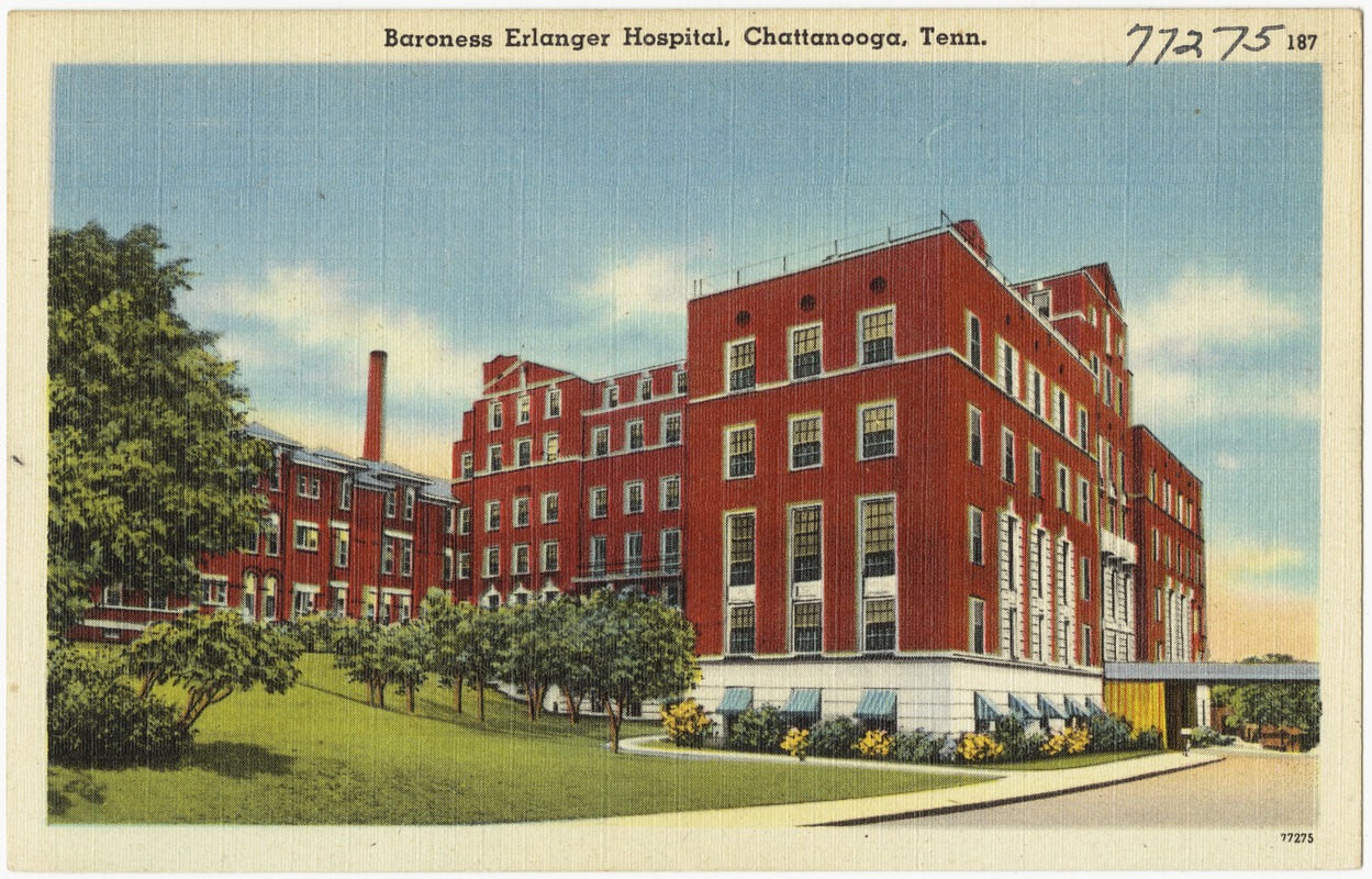 Baroness Erlanger Hospital, Chattanooga, Tenn.