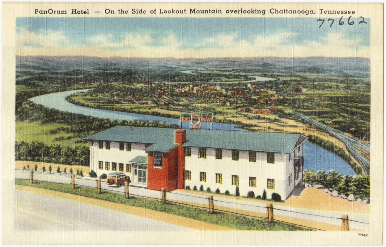 PanOram Hotel -- On the side of Lookout Mountain overlooking Chattanooga, Tennessee