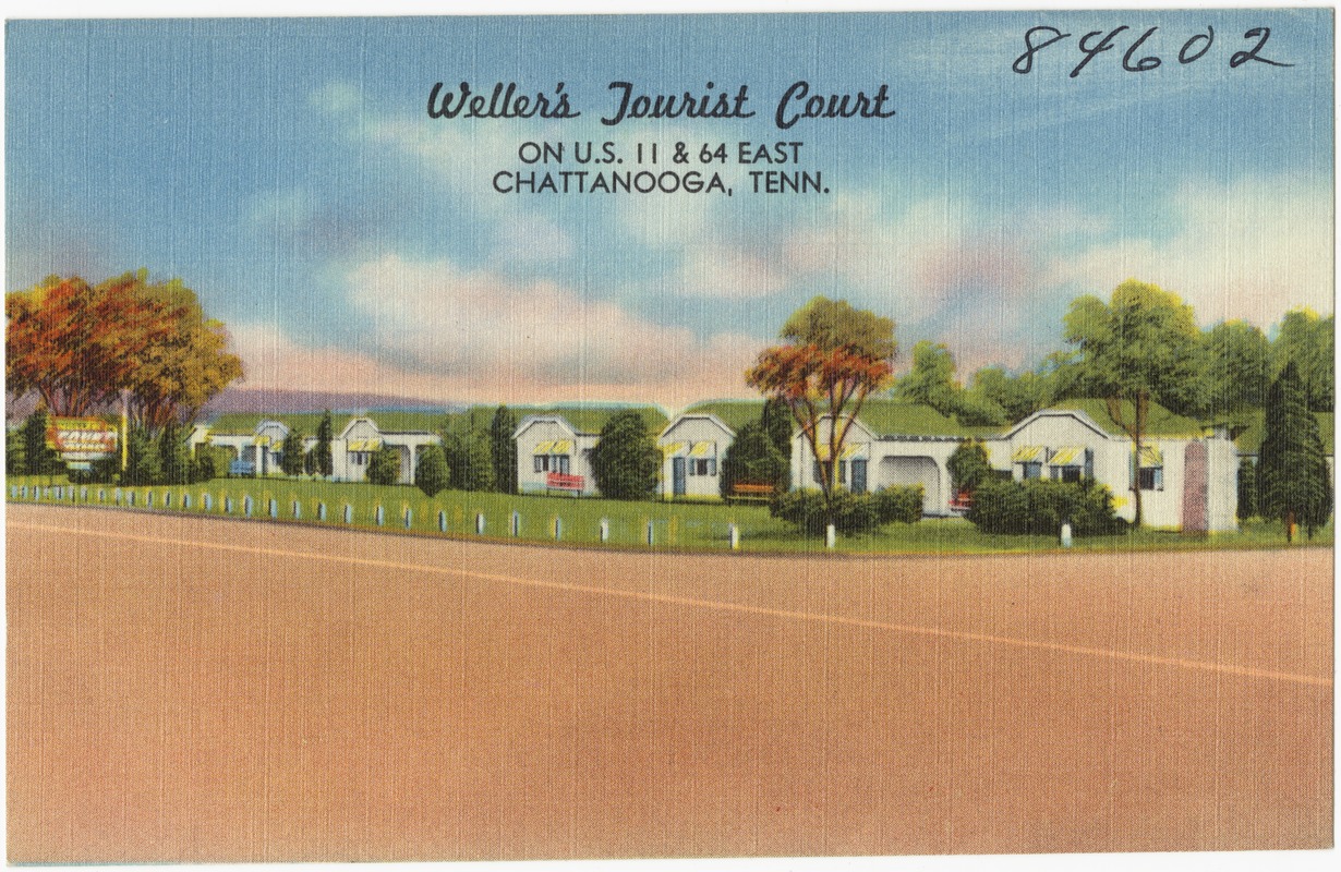 Weller's Tourist Court, on U.S. 11 & 64 East Chattanooga, Tenn.
