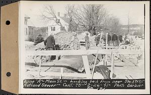 Contract No. 70, WPA Sewer Construction, Rutland, line "A", Main Street, looking back from near Sta. 17+25, Rutland Sewer, Rutland, Mass., Feb. 26, 1941