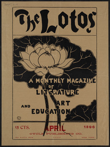The lotos, a monthly magazine of literature and art education, April