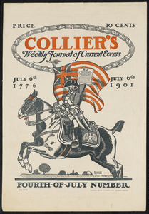 Collier's weekly journal of current events, Fourth-of-July number. July 6th, 1776, July 6th 1901.