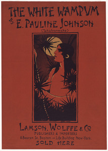 The white wampum, by E. Pauline Johnson (Tekahionwake)