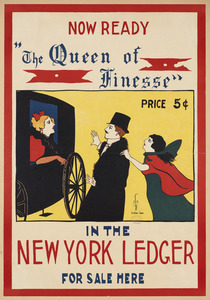"The queen of finesse", now ready in the New York ledger for sale here