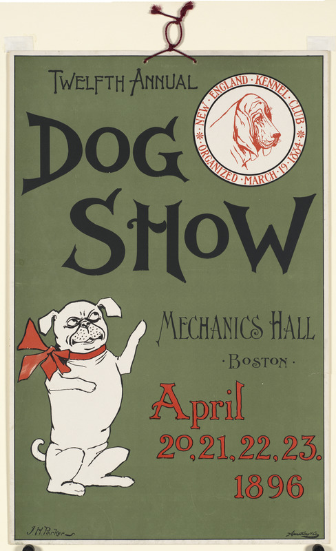 Twelfth annual dog show, Mechanics Hall, Boston, April 20, 21, 22, 23. 1896.