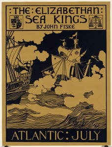 Atlantic: July. The Elizabethan sea kings by John Fiske