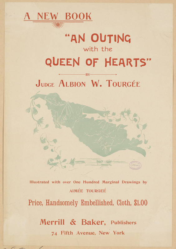 A new book, "An outing with the queen of hearts" by Judge Albion W. Tourgee