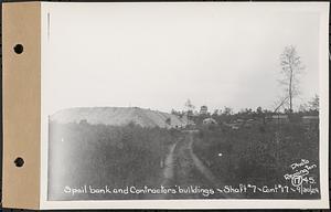 Contract No. 17, West Portion, Wachusett-Coldbrook Tunnel, Rutland, Oakham, Barre, spoil bank and contractors buildings, Shaft 7, Rutland, Mass., Sep. 30, 1929