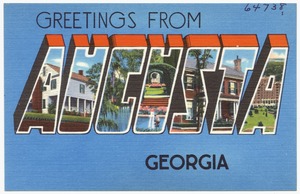Greetings from Augusta, Georgia