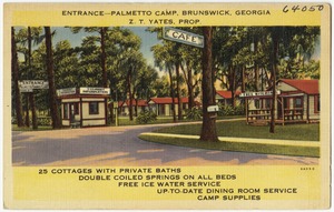 Entrance -- Palmetto Camp, Brunswick, Georgia, 25 cottages with private baths, double coiled springs on all beds, free ice water service, up-to-date dining room service, camp supplies