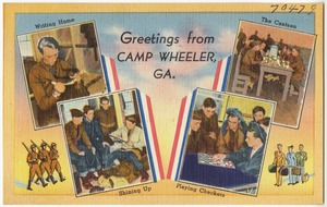 Greetings from Camp Wheeler, GA. -- writing home, shining up, playing checkers, the canteen
