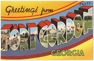 Greetings from Fort Gordon Georgia