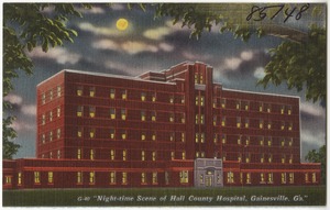 "Night-time scene of Hall County Hospital, Gainesville, Ga."