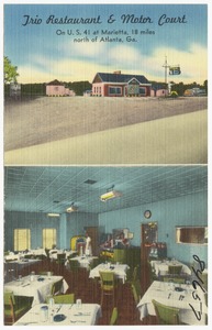 Trio Restaurant & Motor court on U. S. 41 at Marietta, 18 miles north of Atlanta, Ga.