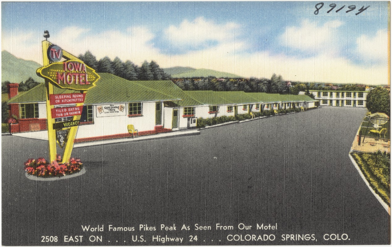 Iowa Motel, world famous Pikes Peak as seen from our motel, 2508 east on... U. S. Highway 24... Colorado Springs, Colo.