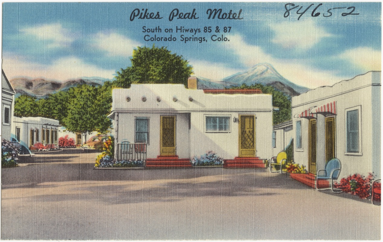 Pikes Peak Motel, south on Hiways 85 & 87, Colorado Springs, Colo.