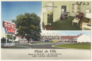 Motel de Ville, Route 13, 40 & 301 -- du Pont Parkway, New Castle, Delaware