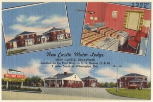 New Castle Motor Lodge, New Castle, Delaware, located on Du Pont Blvd. -- U. S. Routes 13 & 40, 7 miles south of Wilmington, Del.