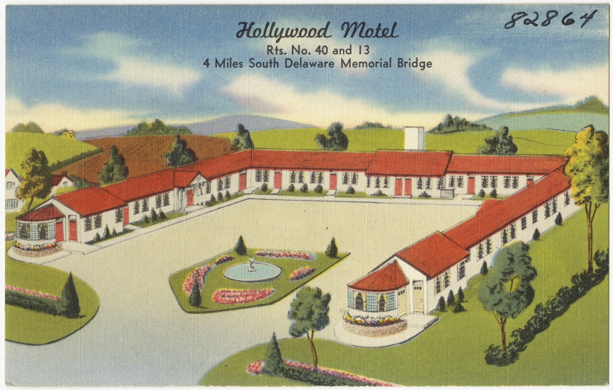 Hollywood Motel, Rts. No. 40 and 13, 4 miles south Delaware Memorial Bridge