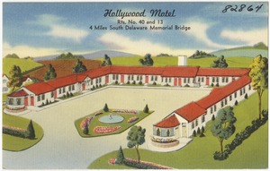 Hollywood Motel, Rts. No. 40 and 13, 4 miles south Delaware Memorial Bridge