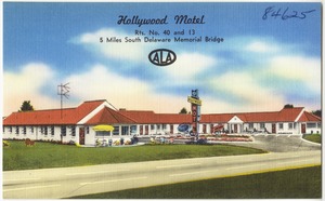 Hollywood Motel, Rts. No. 40 and 13, 5 miles south Delaware Memorial Bridge
