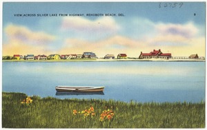 View across Silver Lake from highway, Rehoboth Beach, Del.