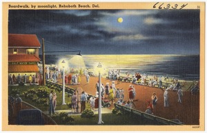Boardwalk, by moonlight, Rehoboth Beach, Del.