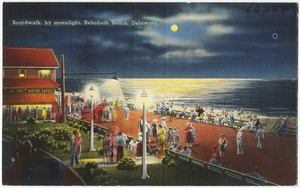 Boardwalk, by moonlight, Rehoboth Beach, Delaware.