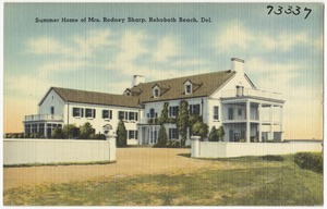 Summer home of Mrs. Rodney Sharp, Rehoboth Beach, Del.