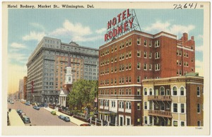 Hotel Rodney, Market St., Wilmington, Del.
