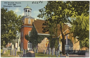 Old Swedish Church, built 1698, Wilmington, Delaware