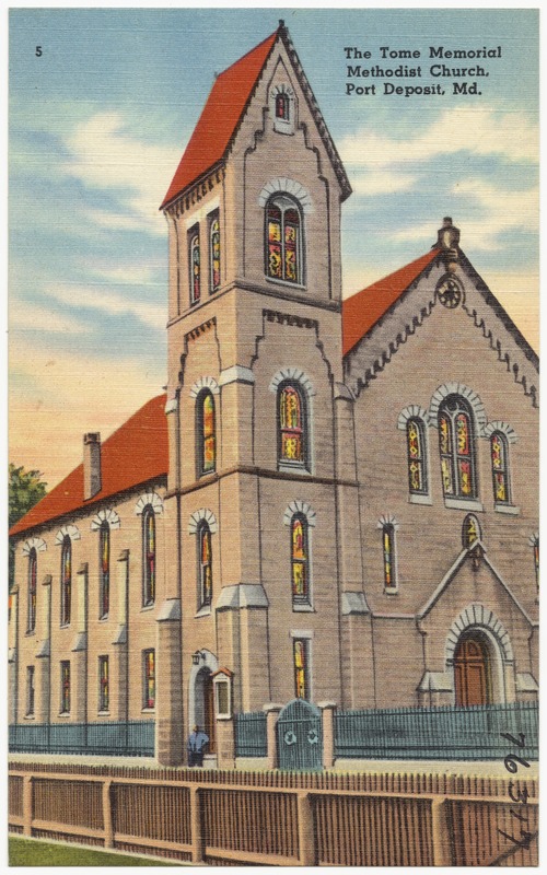 The Tome Memorial Methodist Church, Port Deposit, Md.