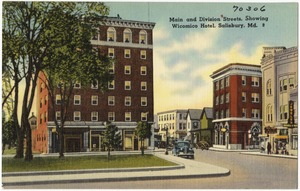 Main and Division Streets, showing Wicomico Hotel, Salisbury, Md.