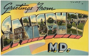 Greetings from Salisbury, Md.
