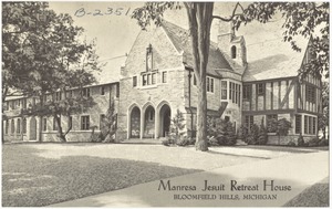 Manresa Jesuit Retreat House, Bloomfield Hills, Michigan