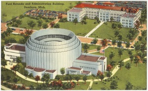 Ford Rotunda and administration building, Dearborn, Mich.