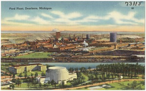 Ford Plant, Dearborn, Michigan