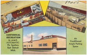 Centennial Recreation, 16 A. M. F., automatic pin spotters, East Detroit, Mich.