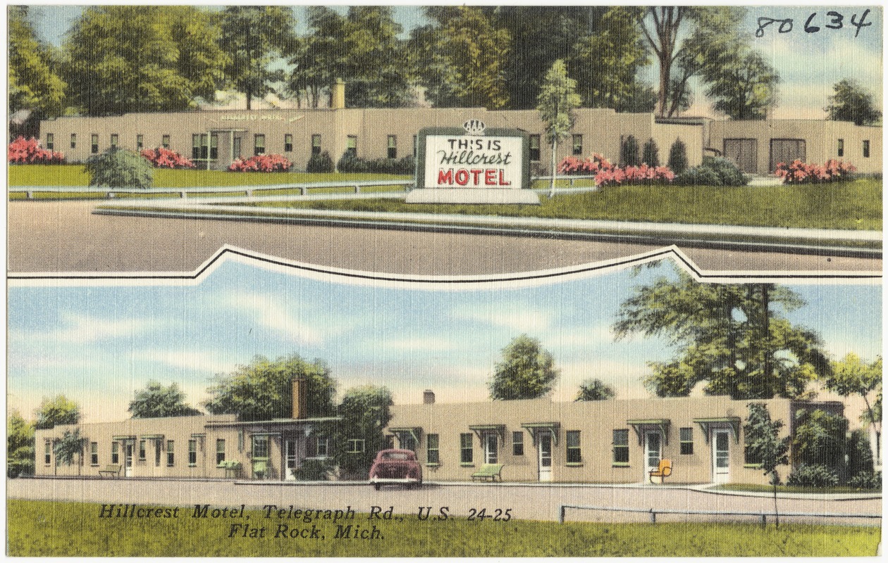 Hillcrest Motel, Telegraph Rd., U. S. 24-25 -- Flat Rock, Mich.