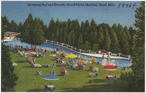 Swimming pool and grounds, Grand Hotel, Mackinac Island, Mich.