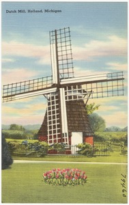 Dutch Mill, Holland, Michigan