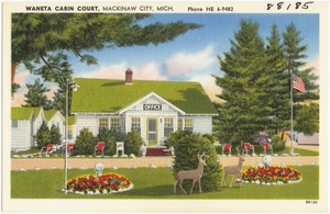 Waneta Cabin Court, Mackinaw City, Mich.
