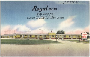 Royal Motel, 34360 Gratiot Ave., Mt. Clemens, Michigan, on US 25 between Detroit and Mt. Clemens