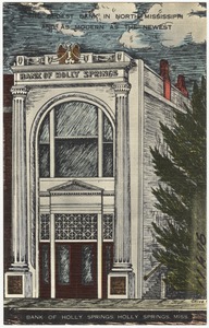 The oldest bank in North Mississippi and as modern as the newest