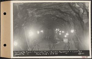 Contract No. 20, Coldbrook-Swift Tunnel, Barre, Hardwick, Greenwich, incline and train, concrete rig, Quabbin Aqueduct, Shaft 11, Hardwick, Mass., Nov. 9, 1933