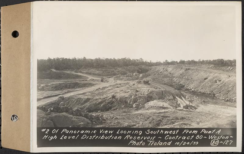 Contract No. 80, High Level Distribution Reservoir, Weston, photo no. 2 of panoramic view looking southwest from point "A", high level distribution reservoir, Weston, Mass., Oct. 24, 1939