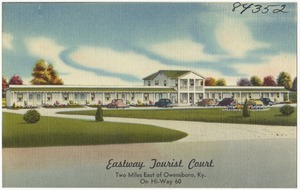 Eastway Tourist Court, two miles east of Owensboro, Ky. On Hi-Way 60