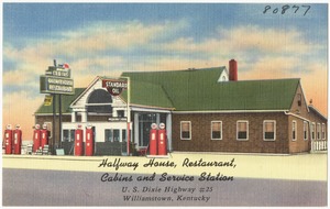 Halfway House Restaurant, Cabins and Service Station, U. S. Dixie Highway #25, Williamstown, Kentucky