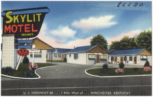 Skylit Motel, U. S. Highway 60... 1 mile west of... Winchester, Kentucky